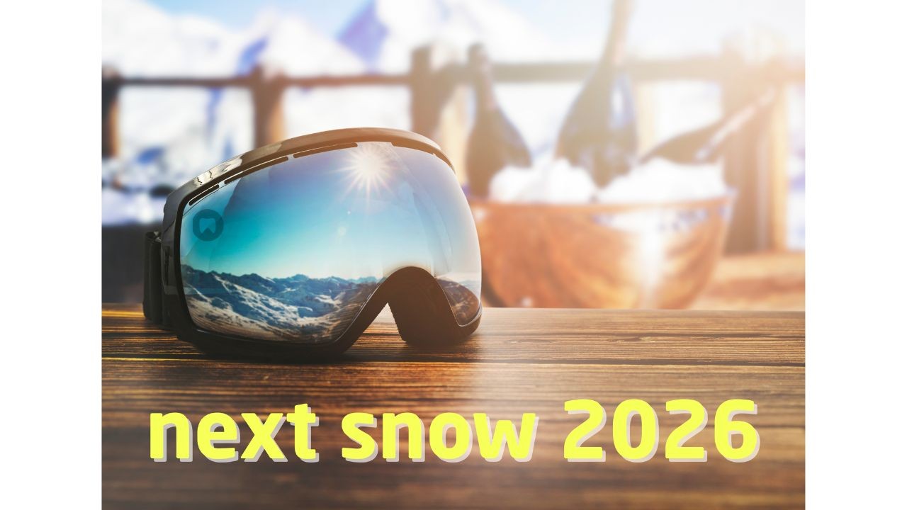 next Snow 2026